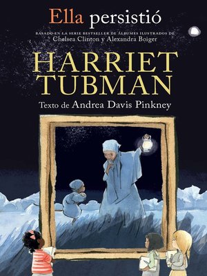 cover image of Ella persistió--Harriet Tubman / She Persisted